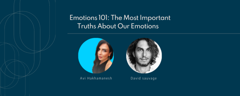 Emotions 101: The Most Important Truths About Our Emotions