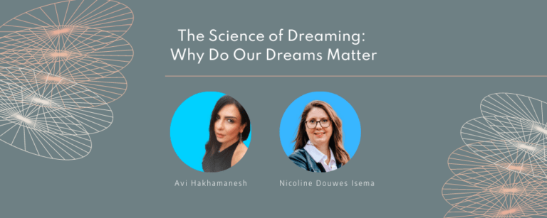 Headshot of Avi Hakhamanesh and Nicoline Douwes Isema over a green background with delicate graphics and the conversation title "The Science of Dreaming: Why Do Our Conversations Matter"