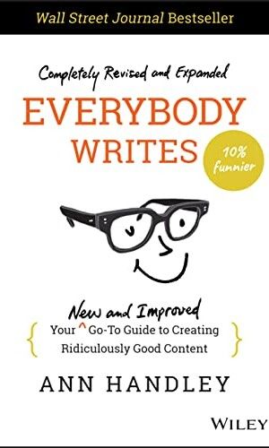 Everybody Writes by Anne Handley Book Cover